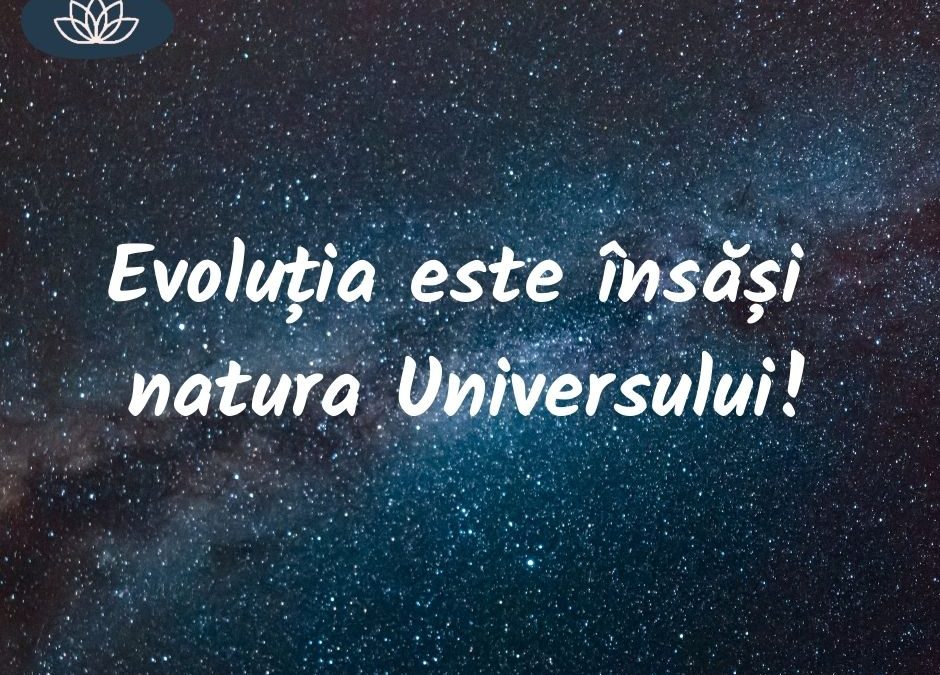 Evoluția – lege universală